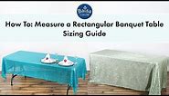 Rectangular Tablecloths Sizing Guide | BalsaCircle.com
