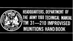 review & critique of 1969 army tech manual TM 31-210 Small arms & ammo Improvised Munition Handbook