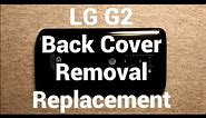 LG G2 Back Cover Removal - Replacement