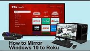 How to Mirror Windows 10 to Roku