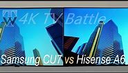 Samsung CU71 vs Hisense A6 Smart TV