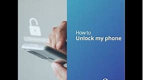 How to Unlock my Phone