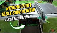Hitachi C10FL Table Saw Review + RESTORATION??