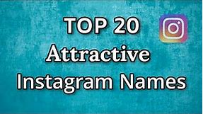 Instagram names ideas | top 20 attractive Instagram Username | username ideas