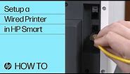Set Up a Wired Network HP Printer Using HP Smart | HP Printers | HP Support