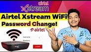 How to Change Airtel Xstream Fiber Wifi Password | How to Login Airtel Xstream Fiber Wifi Router