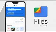 The Google Files App