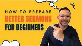 How To Prepare A Sermon For Beginners Using A 3-Point Outline