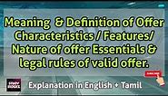 What is Offer/Proposal? Characteristics of offer, Essentials & legal rules of valid offer/proposal