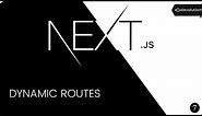 Next.js Tutorial - 7 - Dynamic Routes