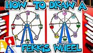 How To Draw A Ferris Wheel - Art For Kids Hub -