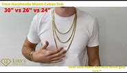 Handmade Miami Cuban Links length comparison -- Lirys Jewelry