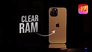 How to Clear RAM on iPhone iOS 17 (tutorial)