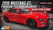 2018 Ford Mustang GT Performance Pack Official Review and Dyno Results - Hot Lap