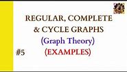 5. Regular Graph || Complete Graph || Cycle Graph || Cycle in graph theory ||Examples #Completegraph