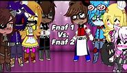 Fnaf 1 vs. Fnaf 2 singing battle ||| MY AU |||