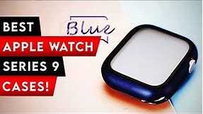 6 Best Apple Watch Series 9 Cases! Clear / Spigen / Protective ✅