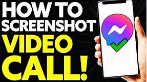 How To Screenshot Messenger Video Call (EASY)