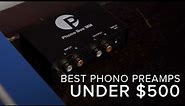 The BEST Phono Preamps Under $500!