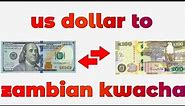 US Dollar To Zambian Kwacha Exchange Rate Today | Dollar To Kwacha | USD To ZMW