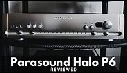 Parasound Halo P6 Review | Do You Need a Pre-Amp?