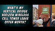 What's My Vertical Bridge Verizon Cell Tower Lease Worth?