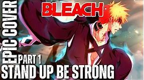 Bleach OST STAND UP BE STRONG Epic Metal cover