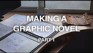 Making a Graphic Novel! - Part 1