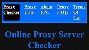 Free Online Proxy Checker - How to get and check proxies