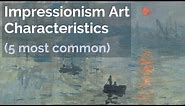 5 Impressionism Art Characteristics