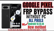GOOGLE PIXEL FRP BYPASS || All pixels Android 12,13 & 14 frp unlock, no pc