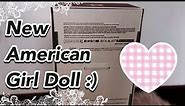 Unboxing a Brand New American Girl Doll!!!