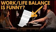 Work Life Balance Is Funny!