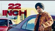 Shubh - 22 Inch (Official Music Video)