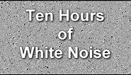 White Noise Ten Hours - Ambient Sound - Masker
