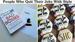 Funny Ways To Quit Your Job - Funny Two Weeks Notice