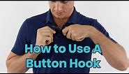 How to Use A Button Hook
