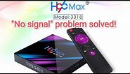 How to fix Smart Android TV box H69 Max 4K UHD, No signal HDMI issue fixed. factory reset,hard reset