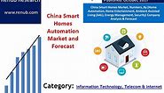 China Smart Homes Market is growing with double digit CAGR of 44.30 percent