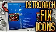 PS Vita Hacks: How To Install Retroarch 1.9.1 - Fix Playlist, Thumbnails, & Icons - UPDATE 2021