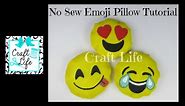 Craft Life ~ No Sew ~ Felt or Fleece Emoji Pillow Tutorial