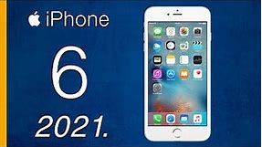 iPhone 6 u 2021. godini | RECENZIJA | Da li se isplati ?