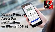 How to Remove Apple Pay Notifications on iPhone | Disable Apple Pay Cash iOS 14