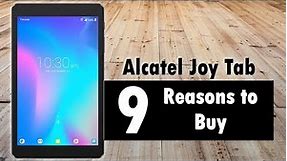 9 Reasons to Buy the Alcatel Joy Tab