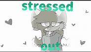 Stressed out // animation meme (Thx for 200 sub!)