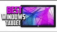 Top 10 Best Windows Tablet Review in 2024