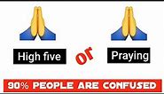 Is it a High five emoji or praying emoji 90% people are wrong