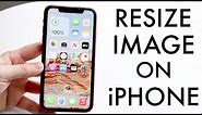How To Resize Image On iPhone!
