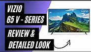 Vizio 65 V-Series 4K HDR Smart TV - Review & Detailed Look