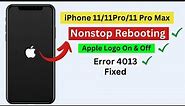 iPhone 11Pro/11 Pro Max stuck in constant Rebooting Boot loop with Apple Logo On & off fixed 2023.